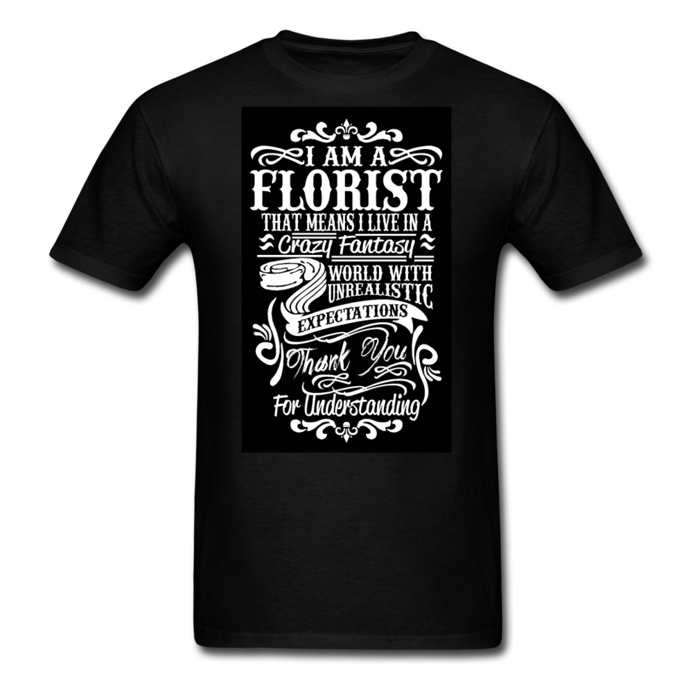 I Am A Florist Men's T-Shirt - black