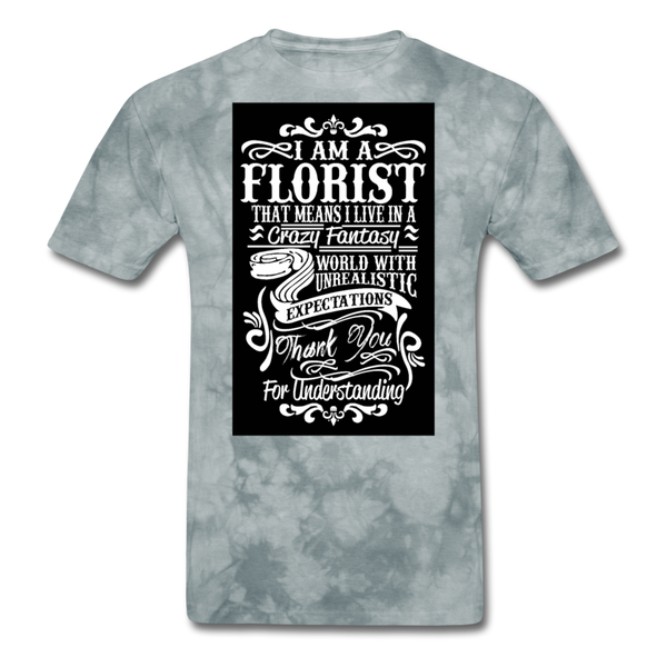 I Am A Florist Men's T-Shirt - grey tie dye