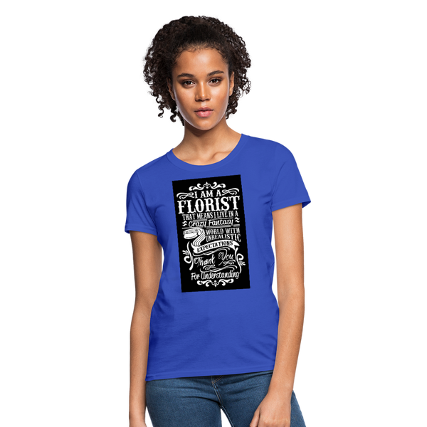 I Am A Florist Women's T-Shirt - royal blue