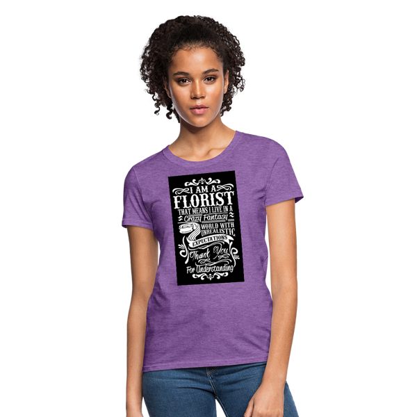 I Am A Florist Women's T-Shirt - purple heather