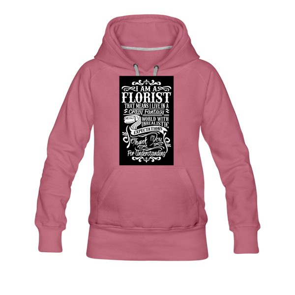 I Am A Florist Women’s Premium Hoodie - mauve