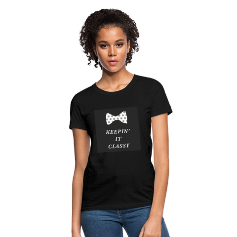 Keepin' It Classy Women's T-Shirt - black