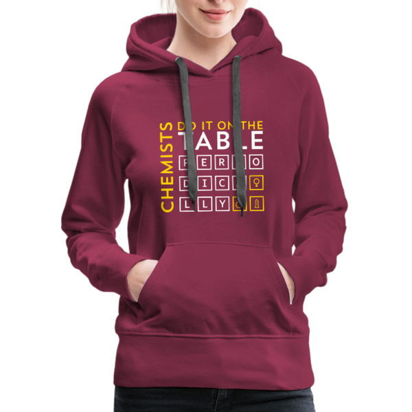 Chemists Do It On The Table Periodically Women’s Premium Hoodie - burgundy