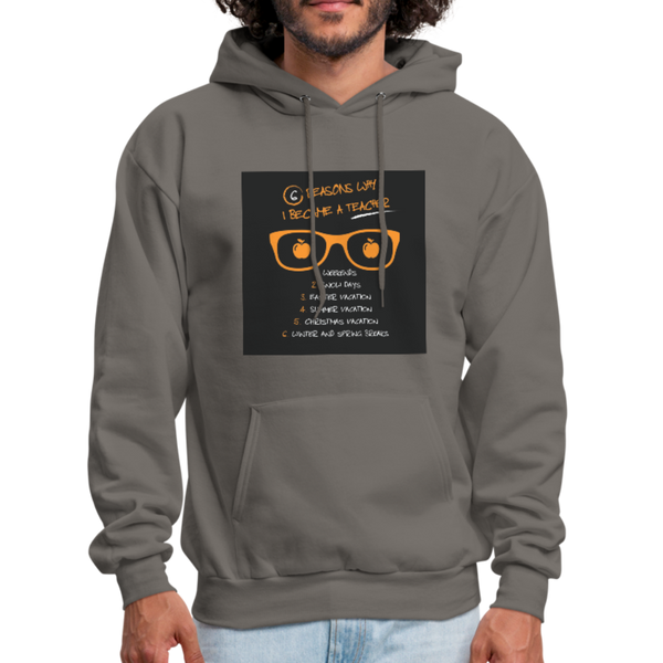 6 Reasons Why I Became A Teacher Men's Hoodie - asphalt gray