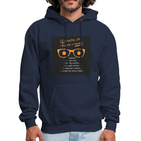 6 Reasons Why I Became A Teacher Men's Hoodie - navy