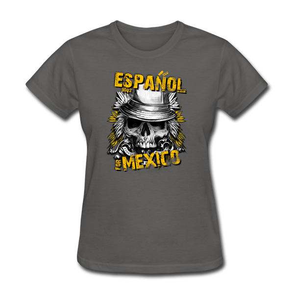 Espanol Mexico Women's T-Shirt - charcoal