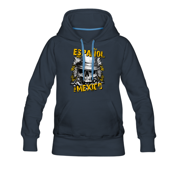 Espanol Mexico Women’s Premium Hoodie - navy