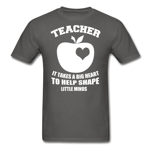 Teacher It Takes A Big Heart To Help Shape Little Minds Men's T-Shirt - charcoal