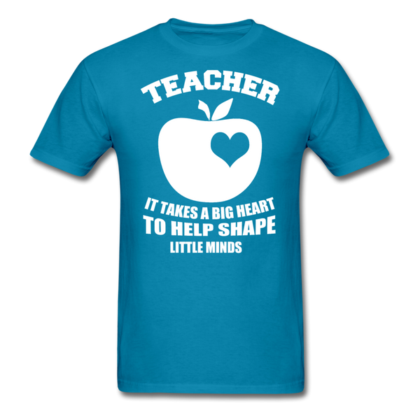 Teacher It Takes A Big Heart To Help Shape Little Minds Men's T-Shirt - turquoise