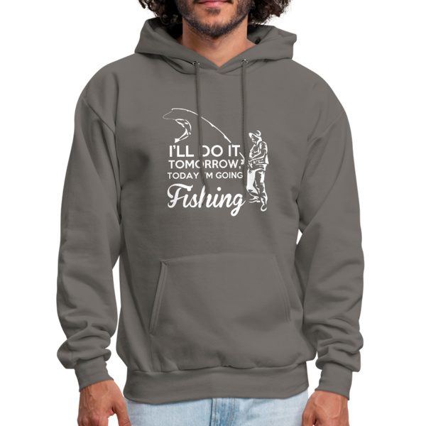 I'll Do It Tomorrow Today I'm Going Fishing Men's Hoodie - asphalt gray