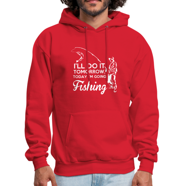 I'll Do It Tomorrow Today I'm Going Fishing Men's Hoodie - red