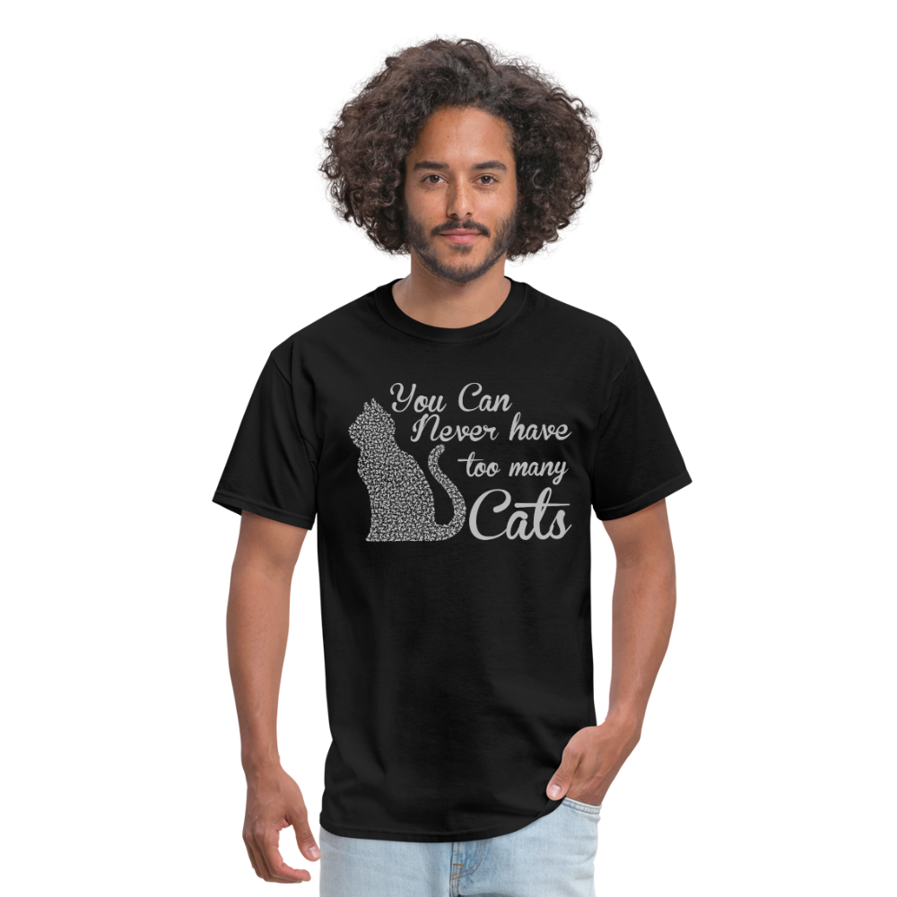 You Can Never Have Too Many Cats Men's T-Shirt - black