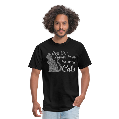 You Can Never Have Too Many Cats Men's T-Shirt - black