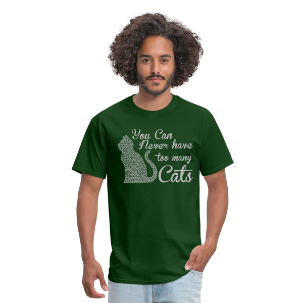 You Can Never Have Too Many Cats Men's T-Shirt - forest green