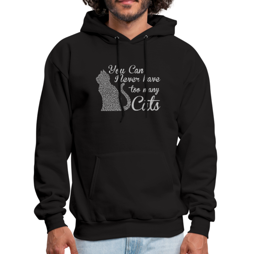 You Can Never Have Too Many Cats Men's Hoodie - black