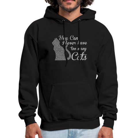 You Can Never Have Too Many Cats Men's Hoodie - black