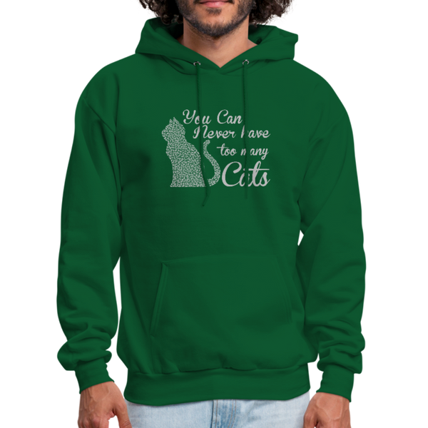 You Can Never Have Too Many Cats Men's Hoodie - forest green