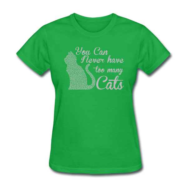 You Can Never Have Too Many Cats Women's T-Shirt - bright green