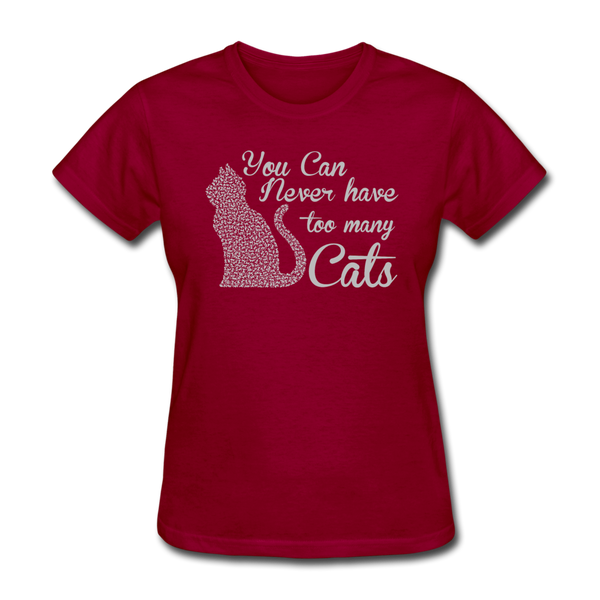 You Can Never Have Too Many Cats Women's T-Shirt - dark red