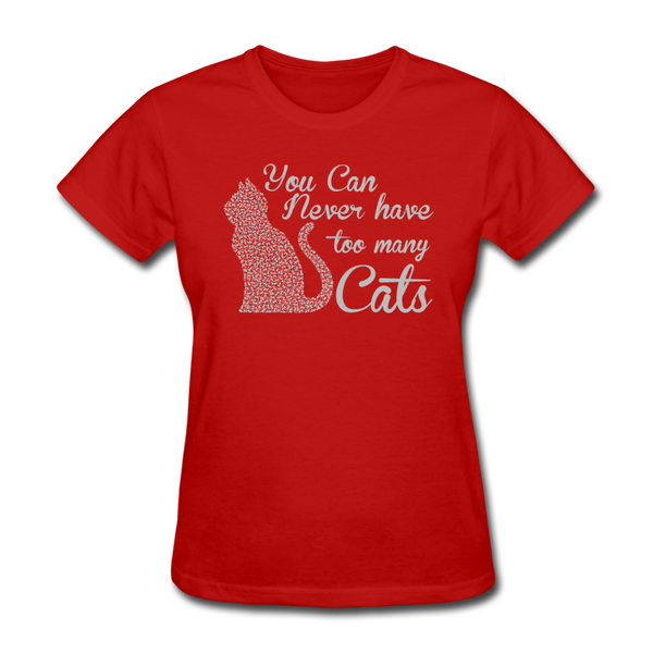 You Can Never Have Too Many Cats Women's T-Shirt - red