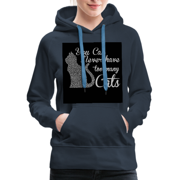 You Can Never Have Too Many Cats Women’s Premium Hoodie - navy