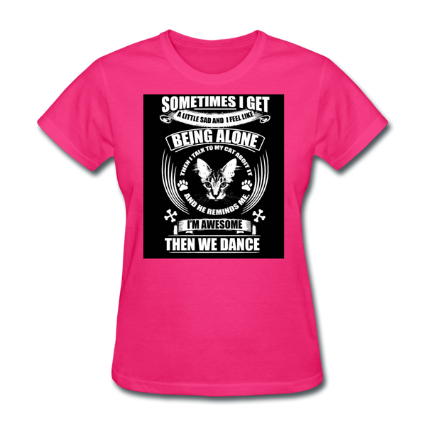 I Talk To My Cat About It Women's T-Shirt - fuchsia