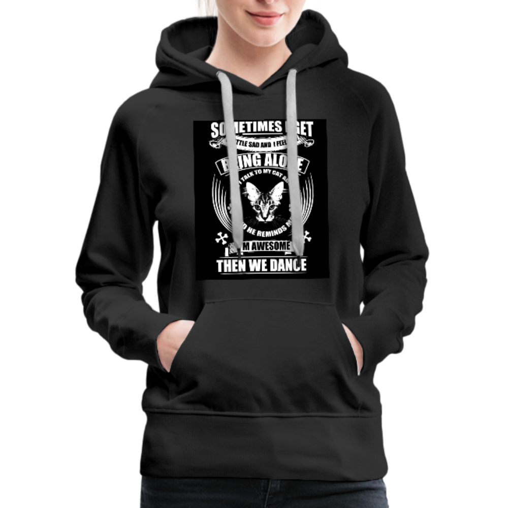 I Talk To My Cat About It Women’s Premium Hoodie - black