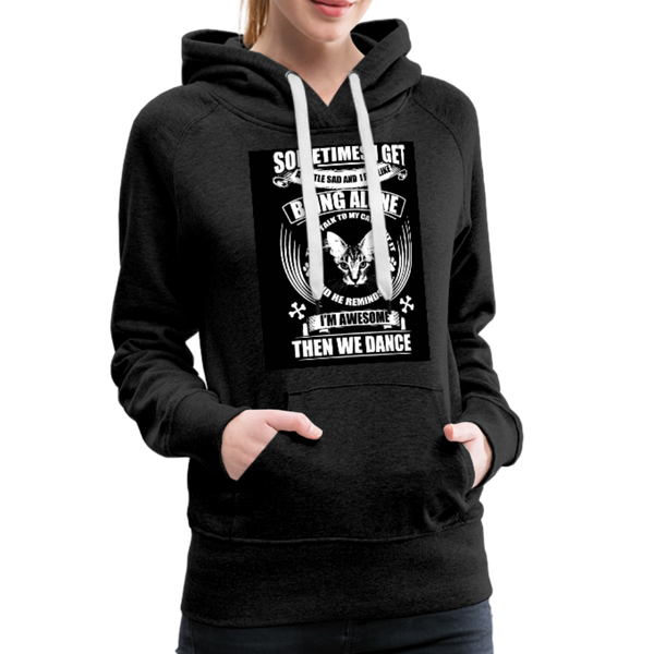 I Talk To My Cat About It Women’s Premium Hoodie - charcoal gray