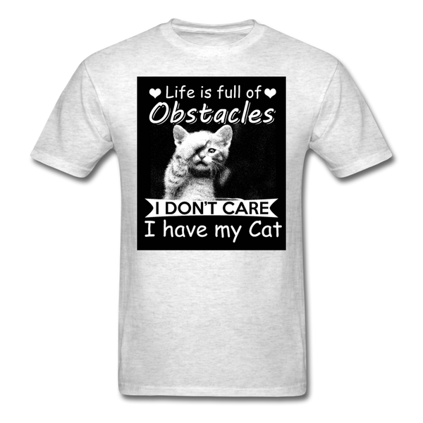 Life Is Full Of Obstacles I Don't Care I Have My Cat Men's T-Shirt - light heather gray