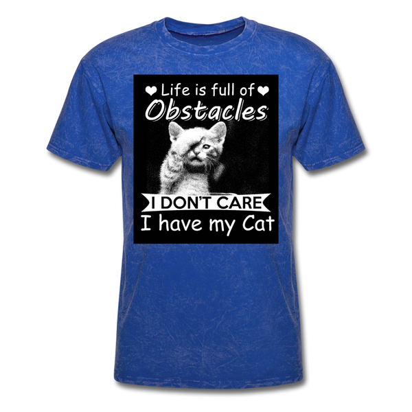 Life Is Full Of Obstacles I Don't Care I Have My Cat Men's T-Shirt - mineral royal