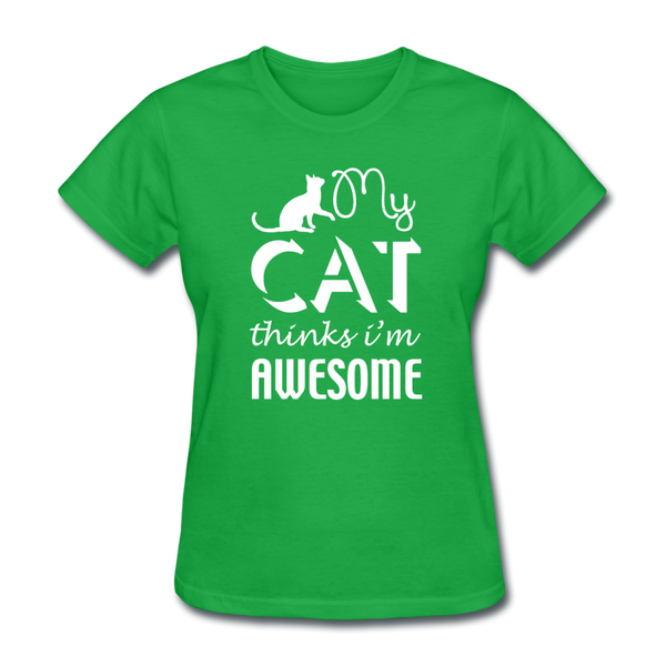 My Cat Thinks I'm Awesome Women's T-Shirt - bright green