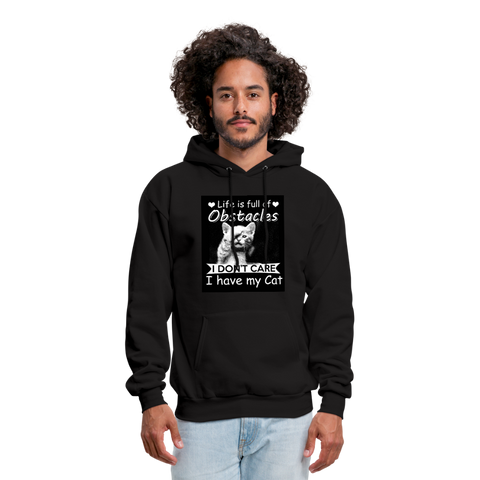 Life Is Full Of Obstacles I Don't Care I Have My Cat Men's Hoodie - black