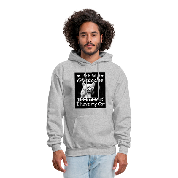 Life Is Full Of Obstacles I Don't Care I Have My Cat Men's Hoodie - heather gray