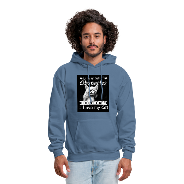 Life Is Full Of Obstacles I Don't Care I Have My Cat Men's Hoodie - denim blue