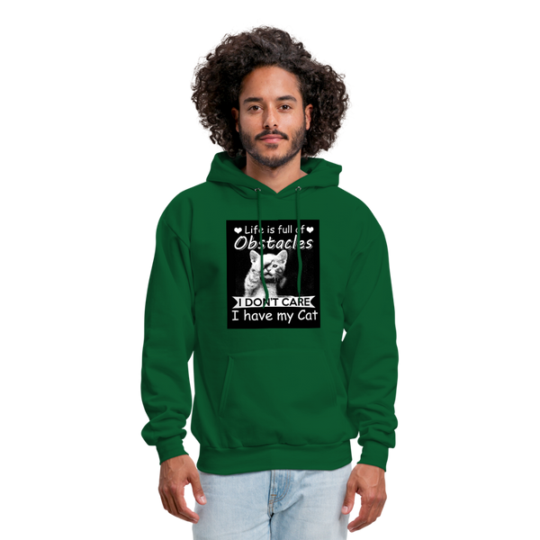 Life Is Full Of Obstacles I Don't Care I Have My Cat Men's Hoodie - forest green