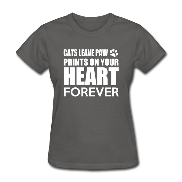 Cats Leave Paw Prints On Your Heart Forever Women's T-Shirt - charcoal