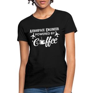 Aerospace Engineer Powered By Coffee Women's T-Shirt - black