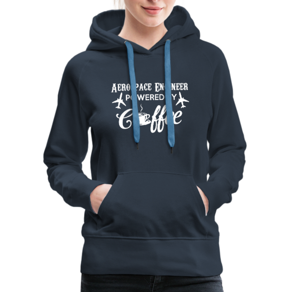 Aerospace Engineer Powered By Coffee Women’s Premium Hoodie - navy