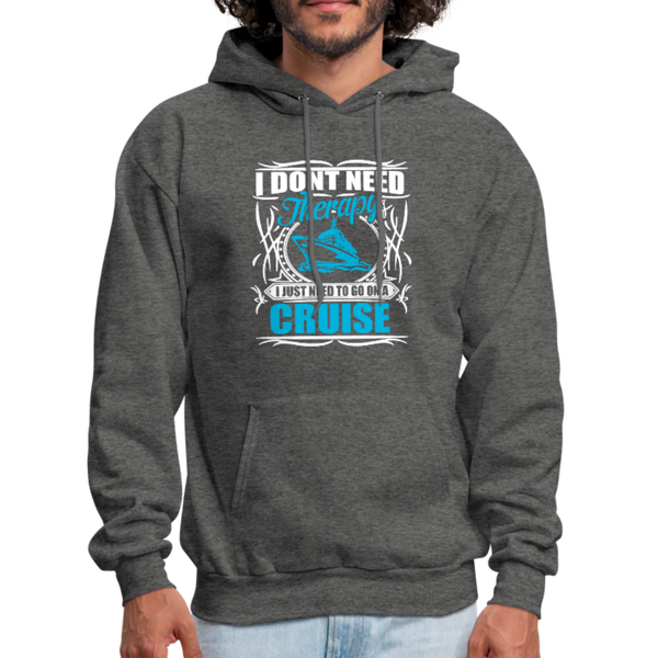 I Don't Need Therapy I Just Need To Be On A Cruise Men's Hoodie - charcoal gray