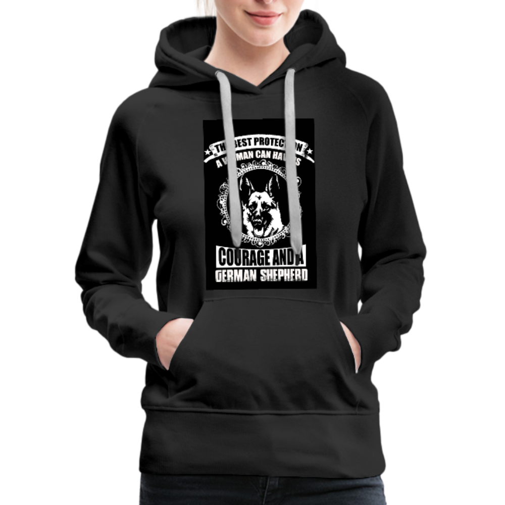 The Best Protection A Woman Can Have Is Courage And A German Shepherd Women’s Premium Hoodie - black