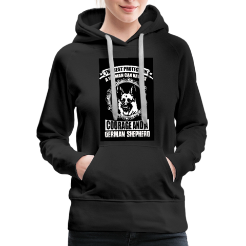 The Best Protection A Woman Can Have Is Courage And A German Shepherd Women’s Premium Hoodie - black