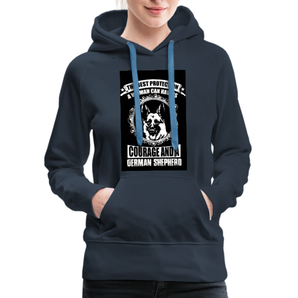The Best Protection A Woman Can Have Is Courage And A German Shepherd Women’s Premium Hoodie - navy
