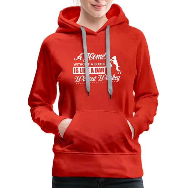 A Home Without A Boxer Is Like A Bar Without Whiskey Women’s Premium Hoodie - red