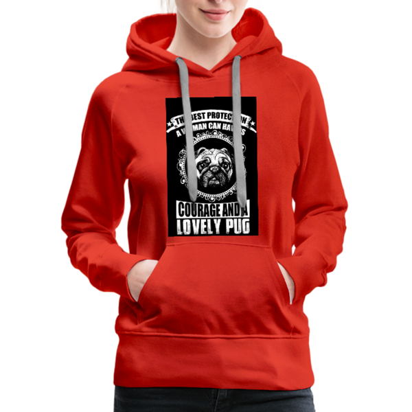 The Best Protection A Woman Can Have Is Courage And A Lovely Pug Women’s Premium Hoodie - red