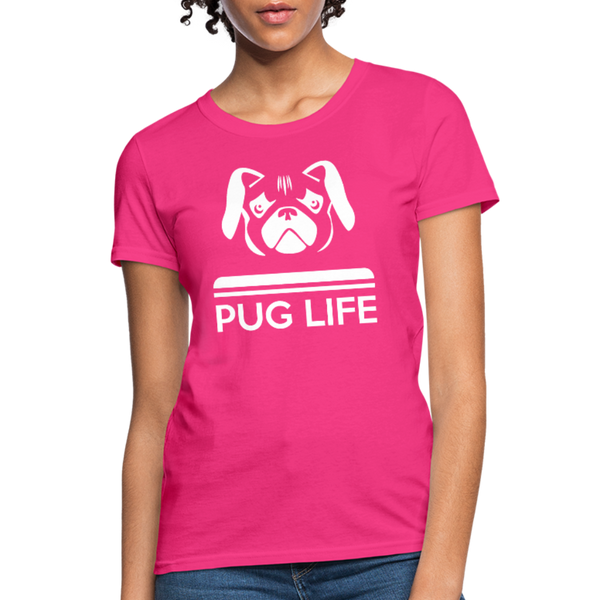 Pug Life Women's T-Shirt - fuchsia