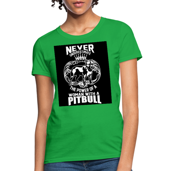 Never Underestimate The Power Of A Woman With A Pitbull Women's T-Shirt - bright green