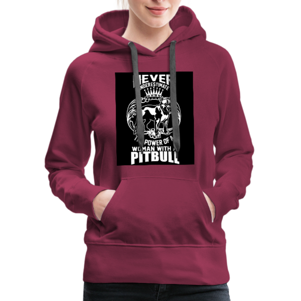 Never Underestimate The Power Of A Woman With A Pitbull Women’s Premium Hoodie - burgundy
