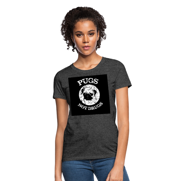 Pugs Not Drugs Women's T-Shirt - heather black