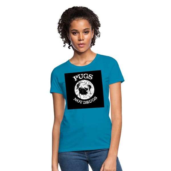 Pugs Not Drugs Women's T-Shirt - turquoise