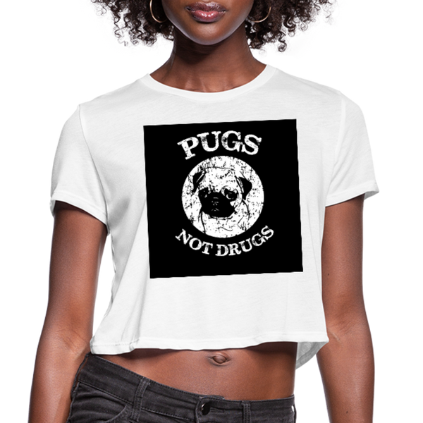 Pugs Not Drugs Women's Cropped T-Shirt - white